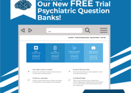 INTRODUCING- Our New FREE Trial Psychiatric Question Banks!