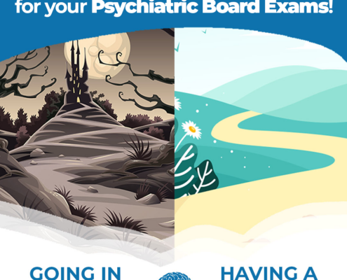 How To-Choose the best path when studying for your Psychiatric Board Exams!