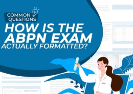 scientist graphic with text "common questions: how is the ABPN exam actually formatted?"